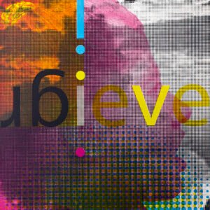 I Believe...